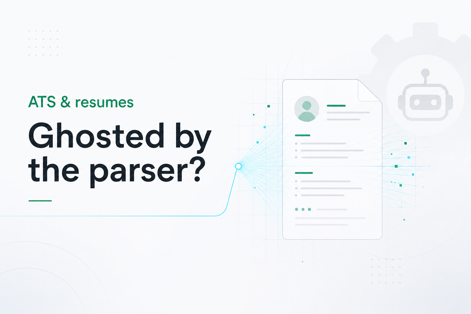 Your ‘Perfect’ Resume Got Ghosted. Here’s What the Robots Saw.